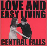 Love and Easy Living von Central Falls