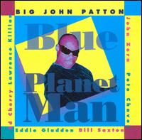 Blue Planet Man von Big John Patton