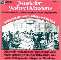 Music for Festive Occasions: Wedding Marches, Dances, Fanfares & Choruses von Richard Giangiulio