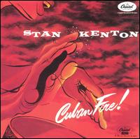 Cuban Fire! von Stan Kenton