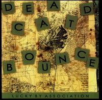 Lucky by Association von Dead Cat Bounce