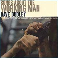 Songs About the Working Man von Dave Dudley