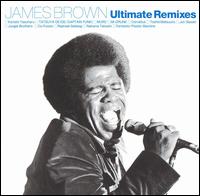 James Brown Ultimate Remixes von James Brown