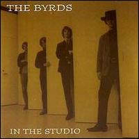 In the Studio von The Byrds