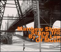 By the Law of Music von Matthew Shipp