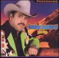 Perdoname von Isaias Lucero