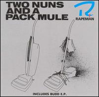 Two Nuns and a Pack Mule von Rapeman