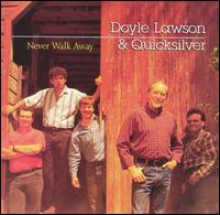 Never Walk Away von Doyle Lawson