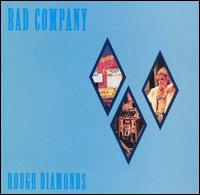 Rough Diamonds von Bad Company