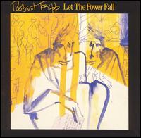 Let the Power Fall von Robert Fripp