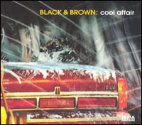 Cool Affair von Black & Brown