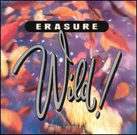 Wild! von Erasure