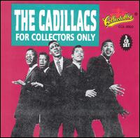 For Collectors Only von The Cadillacs