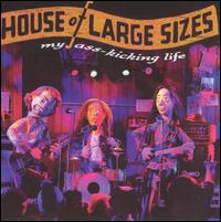 My Ass-Kicking Life von House of Large Sizes