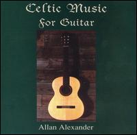 Celtic Music for Guitar von Allan Alexander