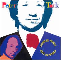 Stranger Things Have Happened von Peter Tork