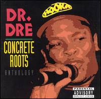 Concrete Roots von Dr. Dre