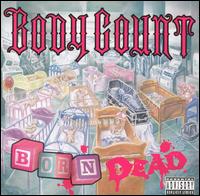 Born Dead von Body Count