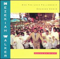 Focus on Glory von Pastor Hezekiah Walker