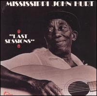 Last Sessions von Mississippi John Hurt