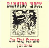 Bandido Rock von Joe "King" Carrasco