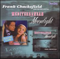 Mediterranean Moonlight/Lovely Lady von Frank Chacksfield