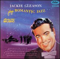 Romantic Jazz von Jackie Gleason