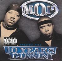 10 Years and Gunnin' von M.O.P.