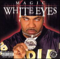 White Eyes von Magic