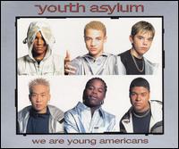 We Are Young Americans von Youth Asylum