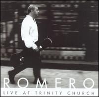 Live at Trinity Church von Romero