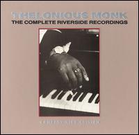 Complete Riverside Recordings von Thelonious Monk