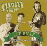 Bible: The Complete Word of God (Abridged) von Reduced Shakespeare Company