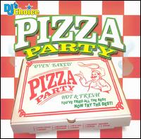 DJ's Choice: Pizza Party von DJ's Choice