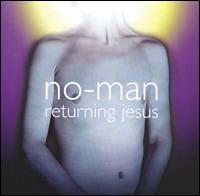 Returning Jesus von No-Man