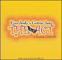 Everybody's Gettin' into the Act von Original Cast Recording