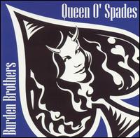 Queen O' Spades von Burden Brothers