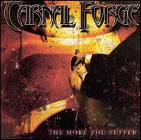 More You Suffer von Carnal Forge