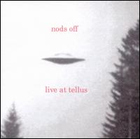 Live at Tellus von Nods Off