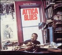 Attica Blues von Archie Shepp