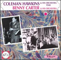 Coleman Hawkins and His Orchestra/Benny Carter and His Orchestra von Coleman Hawkins