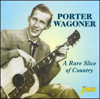 Rare Slice of Country von Porter Wagoner