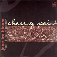 Chasing Paint von Jane Ira Bloom