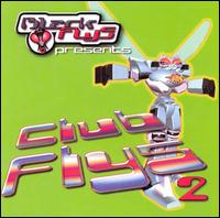 Black Flys Presents: Club Flys, Vol. 2 von Various Artists