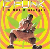 I'm Out 2 Stoages von C-Funk