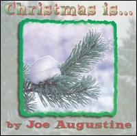 Christmas Is von Joe Augustine