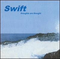 Thoughts Are Thought von Swift