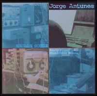 Savage Songs: Early Brazilian Electronic Music von Jorge Antunes