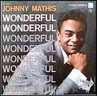 Wonderful Wonderful von Johnny Mathis