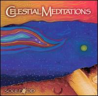 Celestial Meditations von Soulfood